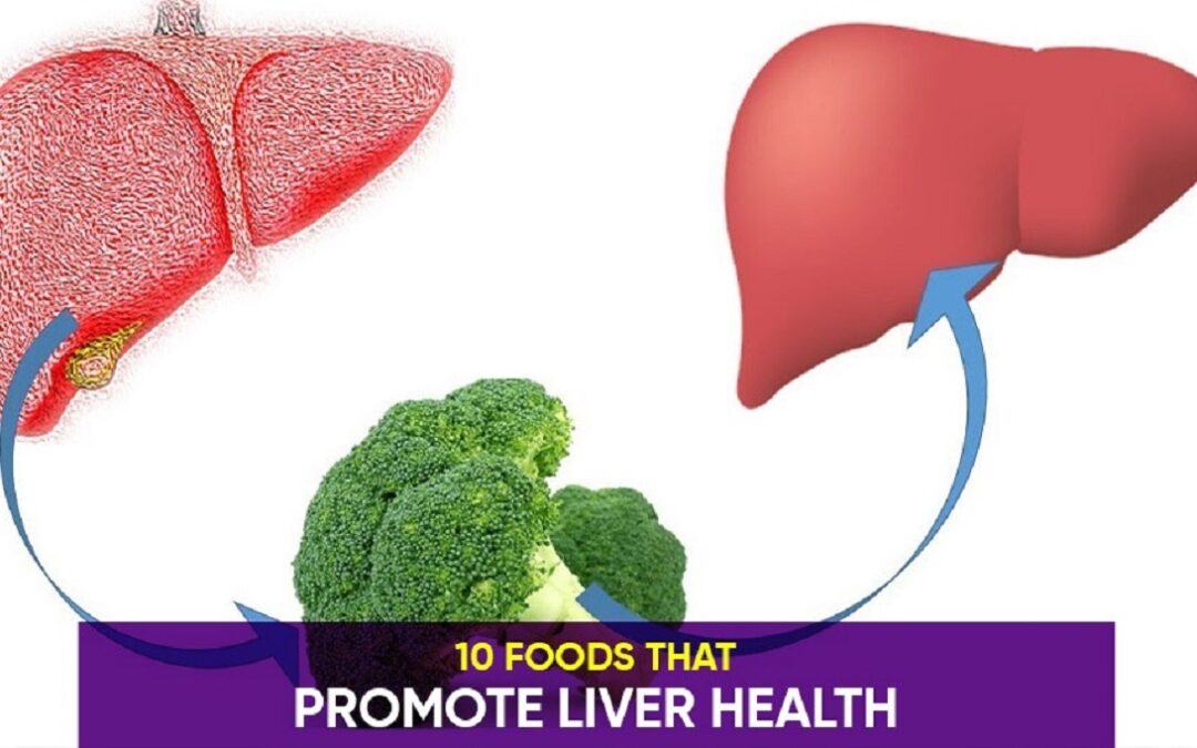 10 Foods That Promote Liver Health